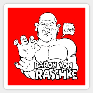 Baron Von Raschke Sticker